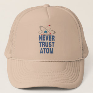 Gorra De Camionero Nunca confiar en el átomo