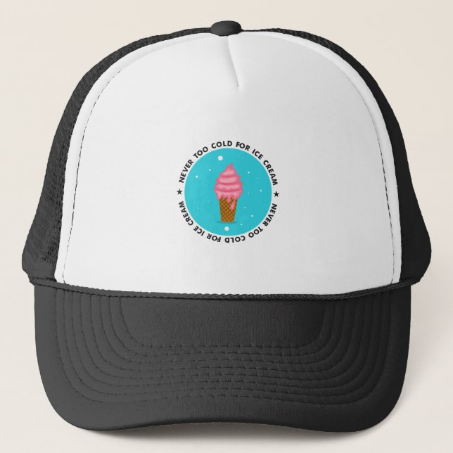 Gorra De Camionero Nunca demasiado frío para el helado (Anverso)