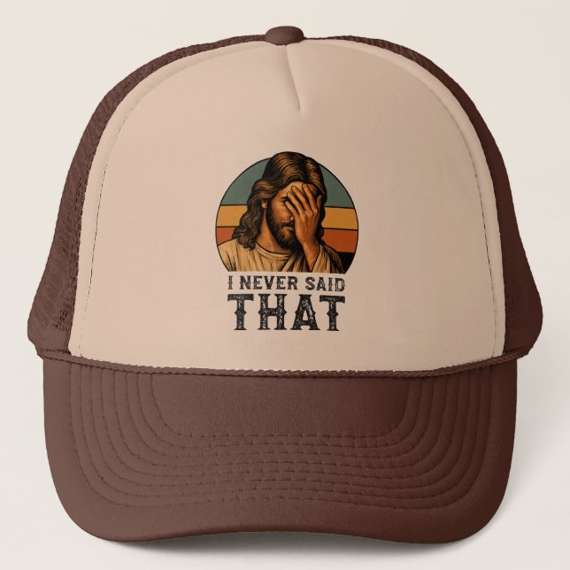 Gorra De Camionero Nunca Dije Que Jesús Meme Gracioso Cristiano (Anverso)