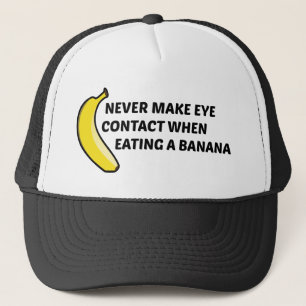 Gorra De Camionero Nunca Hacer Contacto Ocular Al Comer Un Banano