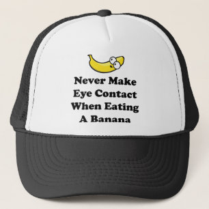 Gorra De Camionero Nunca Hacer Contacto Ocular Al Comer Un Banano