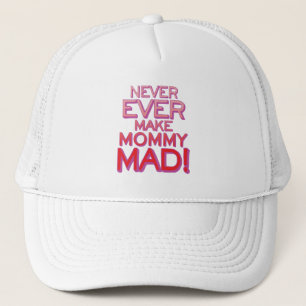 Gorra De Camionero ¡Nunca Hagas Que Mami Se Mata!