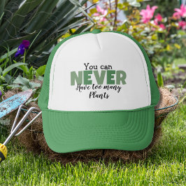 Gorra De Camionero Nunca Se Puede Tener Demasiadas Plantas Graciosas