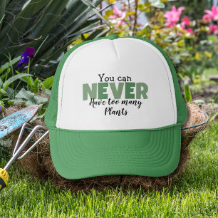 Gorra De Camionero Nunca Se Puede Tener Demasiadas Plantas Graciosas 