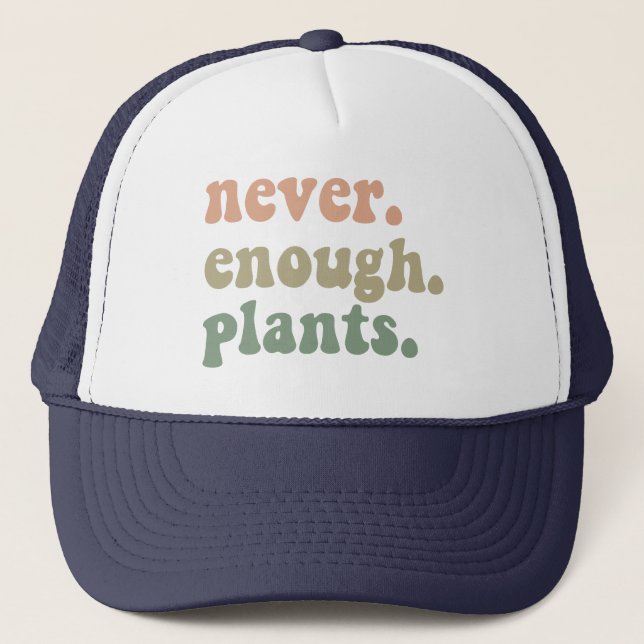 Gorra De Camionero Nunca suficientes plantas jardinando divertidos ja (Anverso)