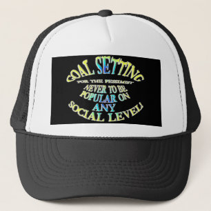 Gorra De Camionero Objetivo: Nunca ser popular