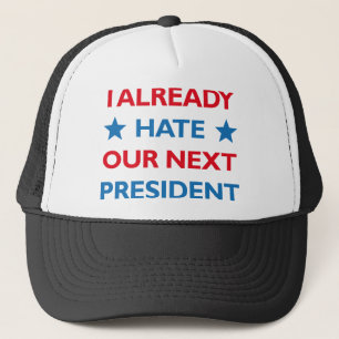 Gorra De Camionero Odiar a nuestro próximo presidente