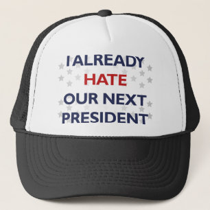 Gorra De Camionero Odiar a nuestro próximo presidente