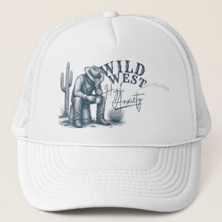 Gorra De Camionero Oeste Salvaje Alta Ansiedad | Diseño Divertido del