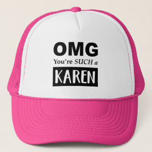 Gorra De Camionero Oh Dios mío, eres tan KAREN
