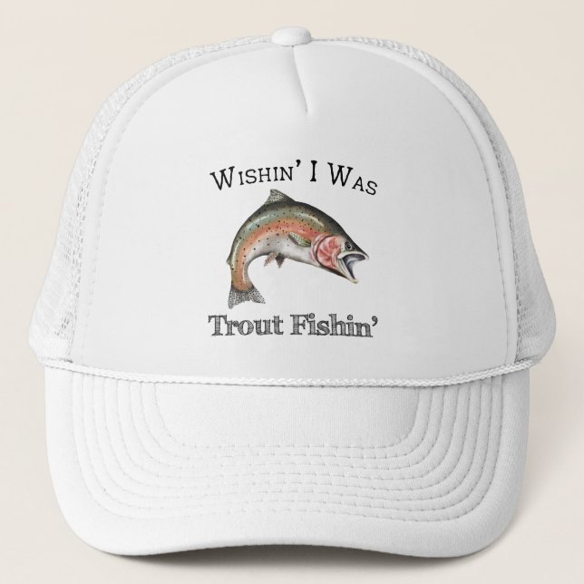 Gorra De Camionero Ojalá Yo Fuera Trucha Pescadora (Anverso)