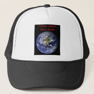 Gorra De Camionero Olvidar el espacio exterior y salvar la Tierra de