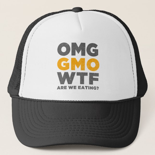 Gorra De Camionero ¿OMG GMO WTF son nosotros que comen? (Anverso)