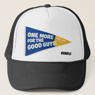 GORRA DE CAMIONERO ONE MORE FOR THE GOOD GUYS!
