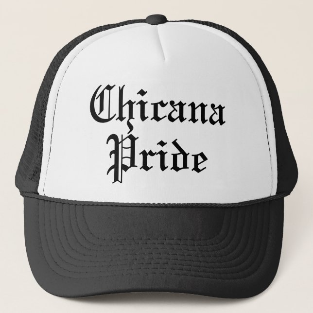 Gorra De Camionero Orgullo de Chicana (Anverso)