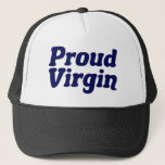 Gorra De Camionero Orgullosa Virgen<br><div class="desc">Orgullosa Virgen. Abstinencia y regalo de celibato para alguien que mantiene su virginidad hasta el matrimonio. Manténganse castos y acepten la castidad como cristiano religioso.</div>