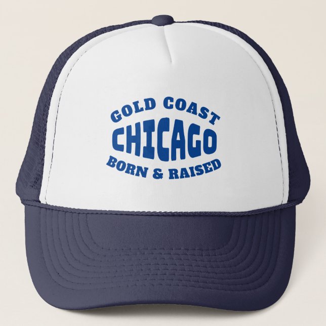 Gorra De Camionero Oro Coast Chicago Nacido y criado (Anverso)
