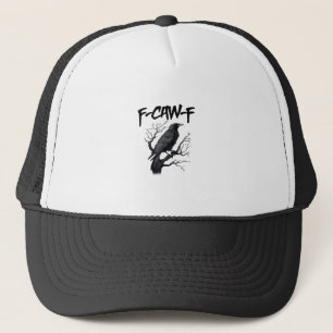 Gorra De Camionero Pájaro gracioso que dice F Caw F Cuervo, meme dive