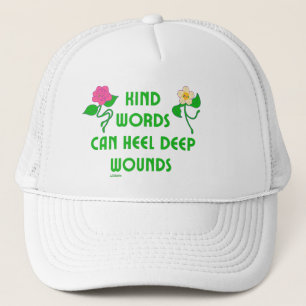 GORRA DE CAMIONERO PALABRAS AMABLES PUEDEN OÍR LAS HERIDAS PROFUNDAS 