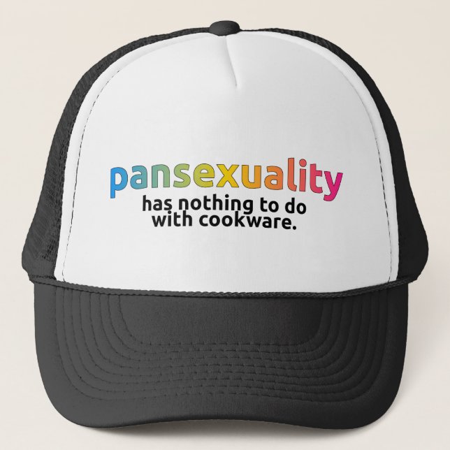 Gorra De Camionero "Pansexuality no tiene nada hacer con el casquillo (Anverso)