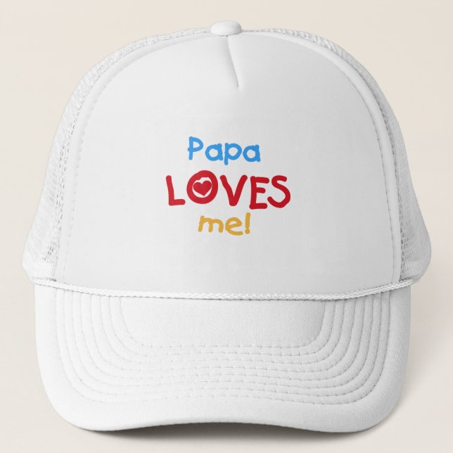 Gorra De Camionero Papa me ama camisetas y regalos (Anverso)