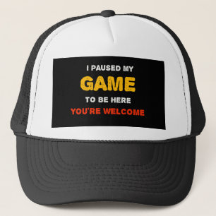 Gorra De Camionero Pausé Mi Juego Para Estar Aquí De Nada