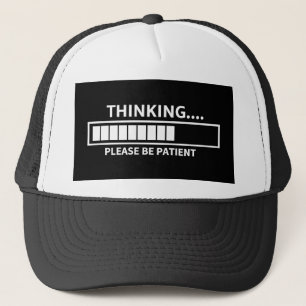 Gorra De Camionero Pensando Por Favor Esperar Camiseta