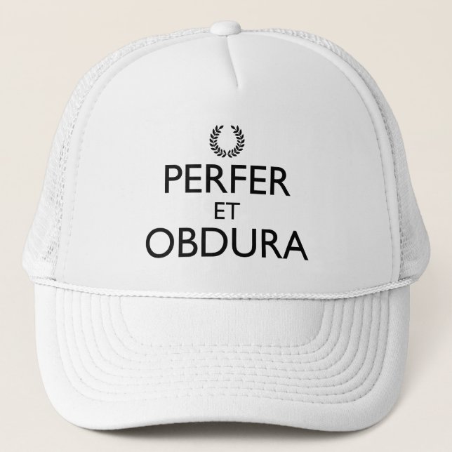 Gorra De Camionero Perfer Et Obdura - Mantente Tranquilo Y Sigue (Anverso)