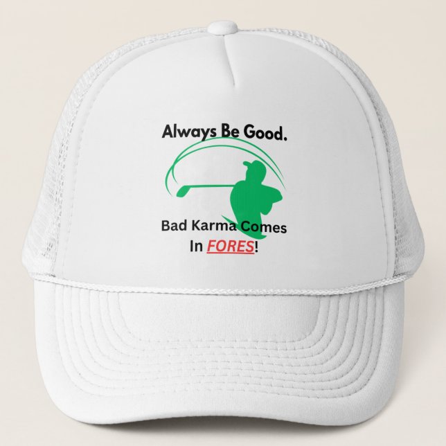 Gorra De Camionero Perfusión de golf "Siempre Sé Bueno" Bad Karma Gol (Anverso)
