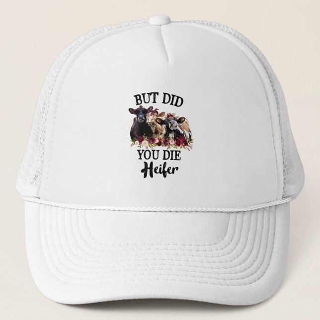 Gorra De Camionero Pero Moriste Heifer Flores Vacas (Anverso)
