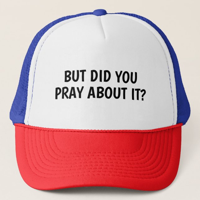 Gorra De Camionero ¿Pero Oraste Por Ello? (Anverso)