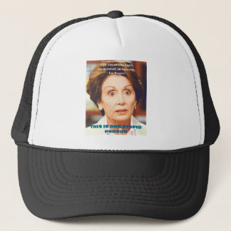 GORRA DE CAMIONERO PERSONA ESTÚPIDA DE NANCY PELOSI- UNO