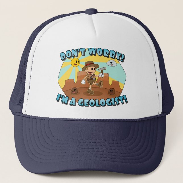 Gorra De Camionero Personalizado retro- ¡No te preocupes! ¡Soy geólog (Anverso)