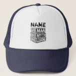 Gorra De Camionero Personalized Name The Man The Myth The Legend<br><div class="desc">Personalized your own name,  "the Man the Myth the Legend" typography design,  great custom gift for men,  dad,  grandpa,  husband,  boyfriend on father's day,  birthday,  anniversary,  and any special day.</div>