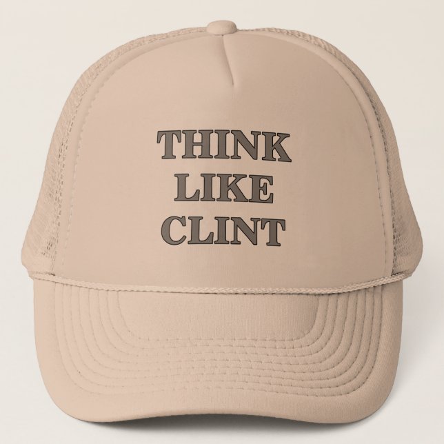 Gorra De Camionero Piense como Clint (Anverso)