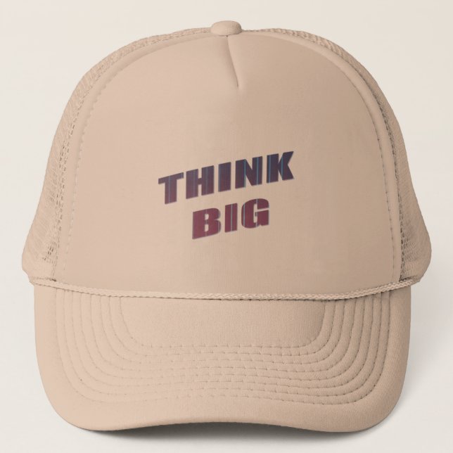 Gorra De Camionero Piense las frases de motivación grandes (Anverso)