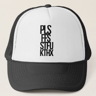 Gorra De Camionero Pls FFS STFU KThx