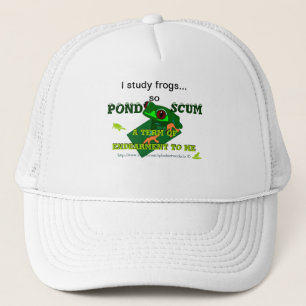 Gorra De Camionero Pond Scum es una forma de Endearment para mí!