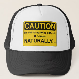 Gorra De Camionero PRECAUCIÓN que no estoy intentando ser difícil,