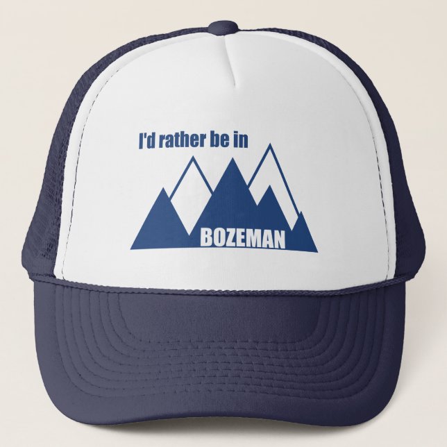 Gorra De Camionero Preferiría Estar En La Montaña Bozeman Montana (Anverso)