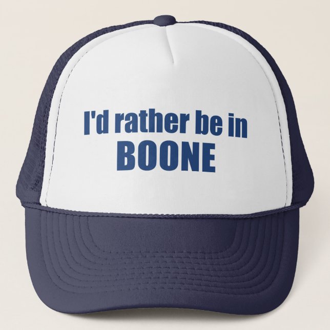 Gorra De Camionero Prefiero estar en Boone North Carolina (Anverso)