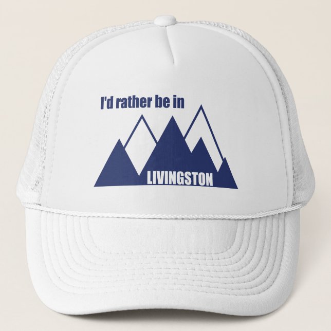 Gorra De Camionero Prefiero estar en la montaña Livingston Montana (Anverso)