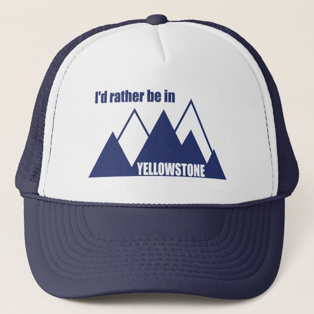 Gorra De Camionero Prefiero estar en la montaña Yellowstone (Anverso)