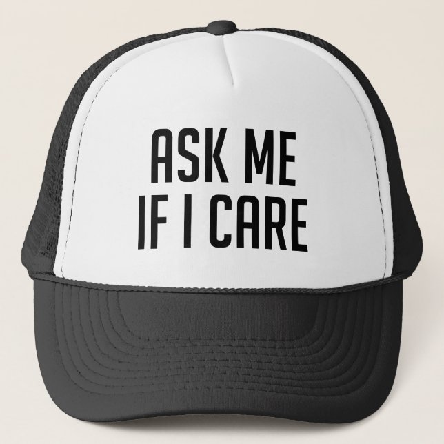 Gorra De Camionero Pregúntame si me importa (Anverso)