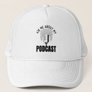 Gorra De Camionero Pregúntame sobre mi Podcast Podcaster