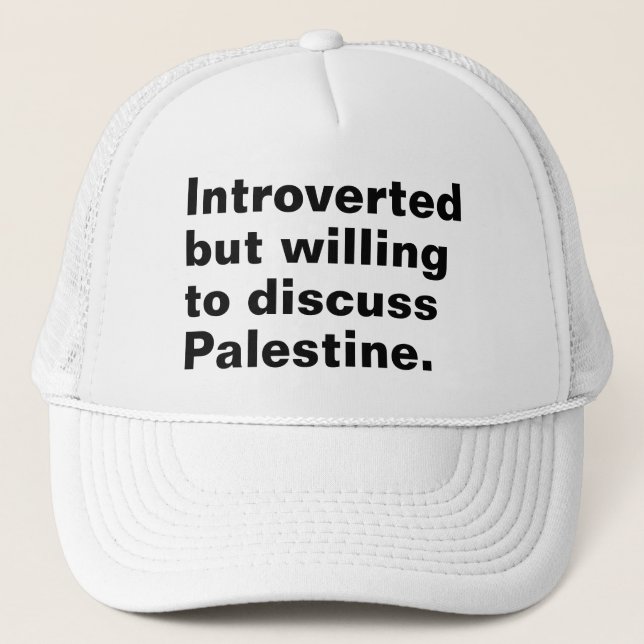 Gorra De Camionero Presentado pero dispuesto a discutir sobre Palesti (Anverso)