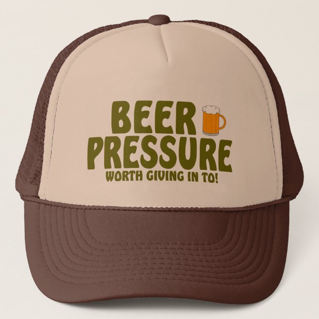Gorra De Camionero Presión de la cerveza….¡Digno del donante adentro (Anverso)