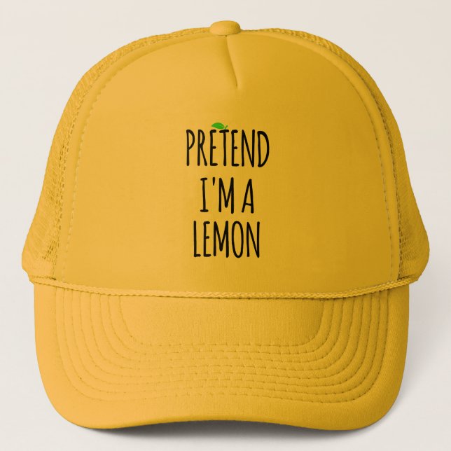 Gorra De Camionero Pretende que soy limón - Ropa divertida (Anverso)