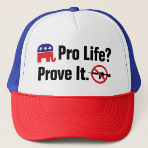 Gorra De Camionero ¿Pro Vida? Demuéstrelo - Prohibir las Armas de Asa