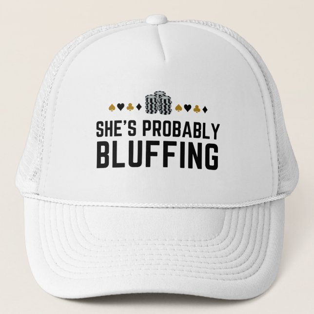 Gorra De Camionero Probablemente es una tontería - Regalo de Bluff de (Anverso)